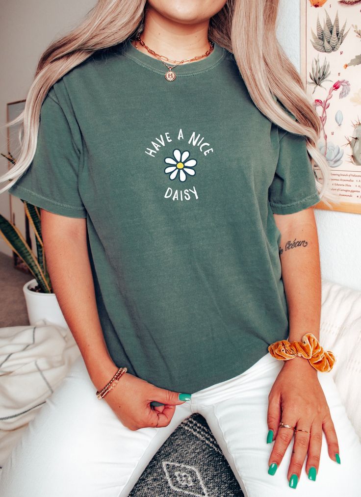 Have a Nice Daisy Graphic T-Shirt for Women – Cute Minimal Floral Aesthetic Tee